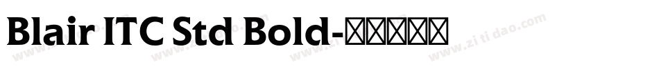 Blair ITC Std Bold字体转换
